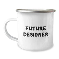 Load image into Gallery viewer, Designer Camping Mug - Funny Quote 'Future Designer' - Valentine's Unique Gifts for Him or Her from Friends or Family - Image 1
