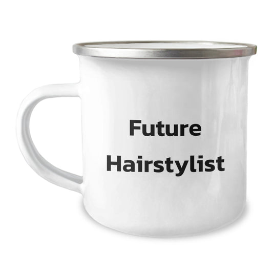 Funny Gifts from Friends for Future Hairstylist Graduation Unique Camping Mug, Perfect for Hairstylist Enthusiasts, Inspirational Quote for Graduating Hairstylist - Image 1