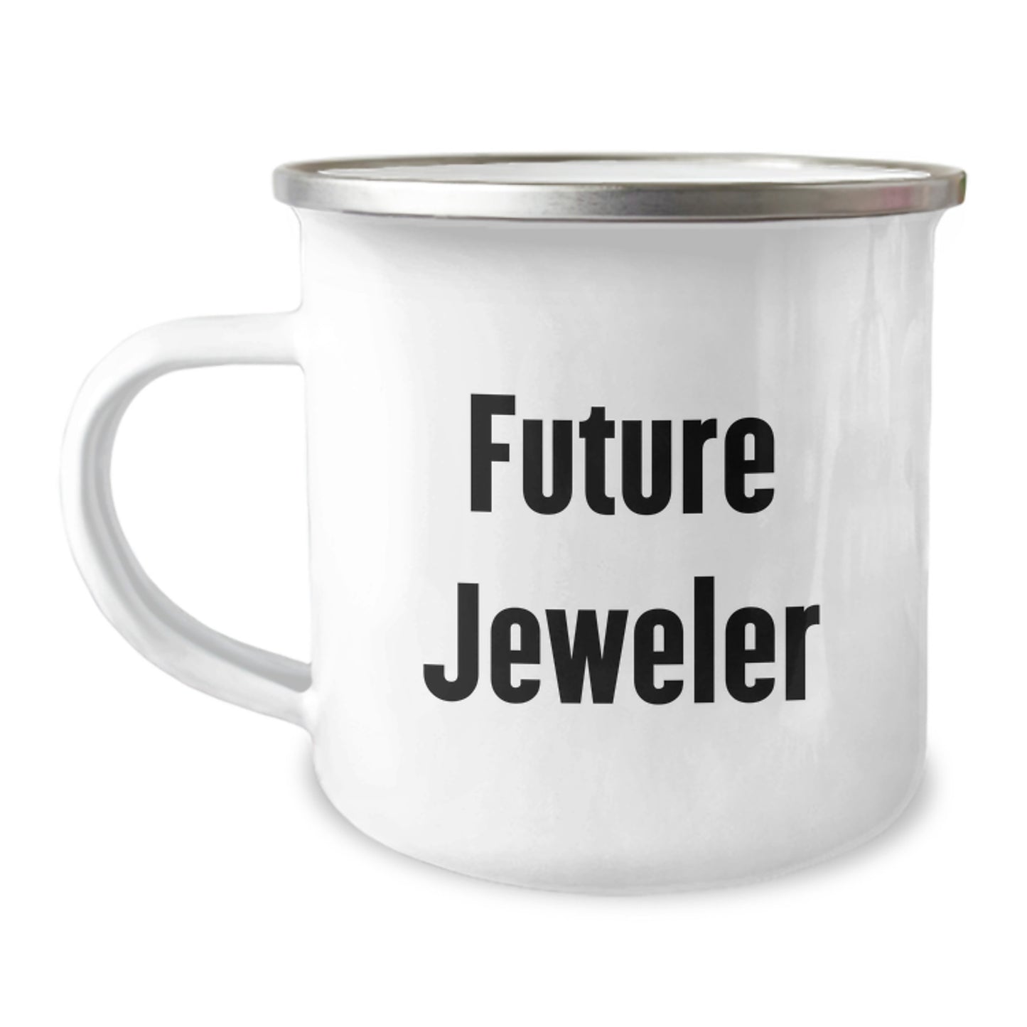 Funny Quotes for Future Jeweler Gifts from Family to Men Graduation Unique Mugs - Best Camping Mugs for Jeweler Friends - Image 1