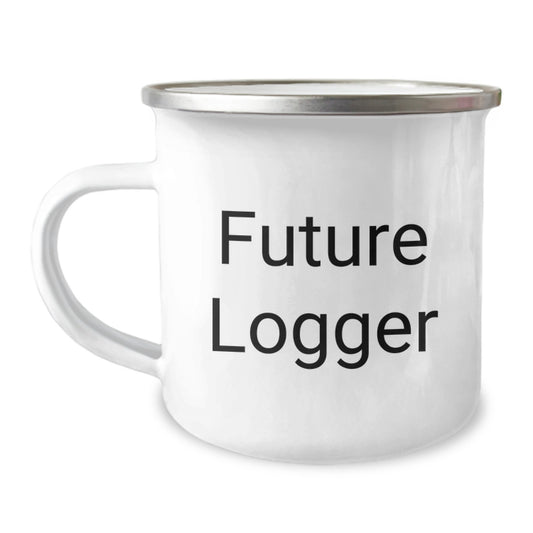 Future Logger Funny Graduation Gifts from Dad to Son, Logger Enthusiast Camping Mug, Inspirational Quote, Unique Gifts for Graduate Logger, Men, Women, Friends, Coworkers, Family - Image 1