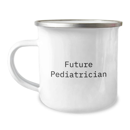 Funny Quotes for Future Pediatricians Gifts from Family to Friends - Camping Mug for Pediatrician Graduation Unique Gifts - Image 1