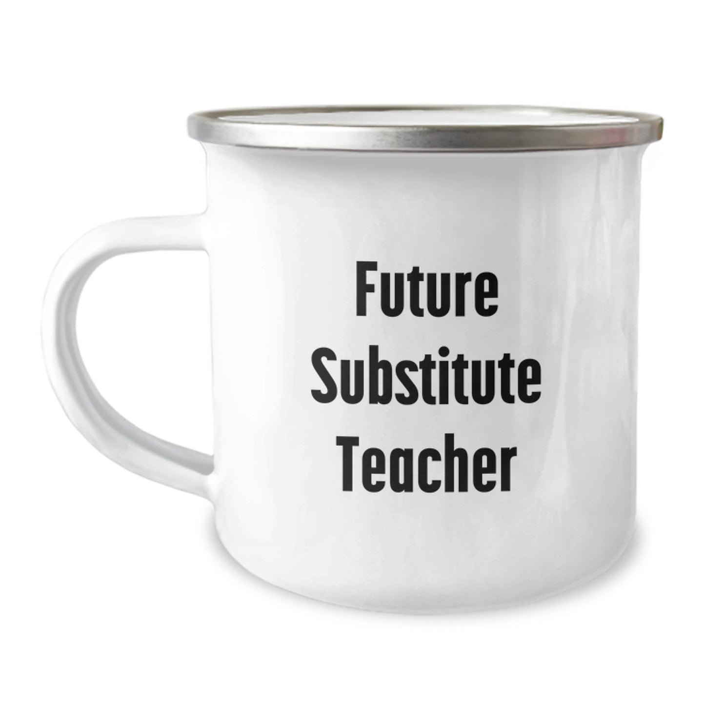 Funny Quote Gifts for Substitute Teachers - Camping Mug, Perfect for Graduation Unique Gifts from Friends or Family - Image 1