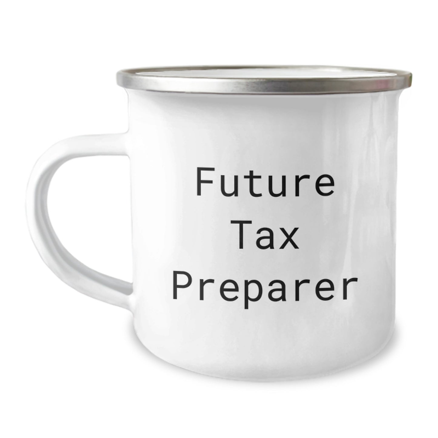 Graduation Unique Gifts Gifts for Tax Preparer Friends Camping Mug - 'Future Tax Preparer, Never Forget Where You Came From' Funny Quote - Image 1