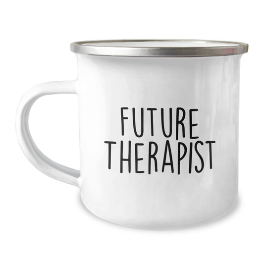Funny Inspirational Gifts from Men to Future Therapist Camping Mug for Graduation Unique Gifts - Image 1