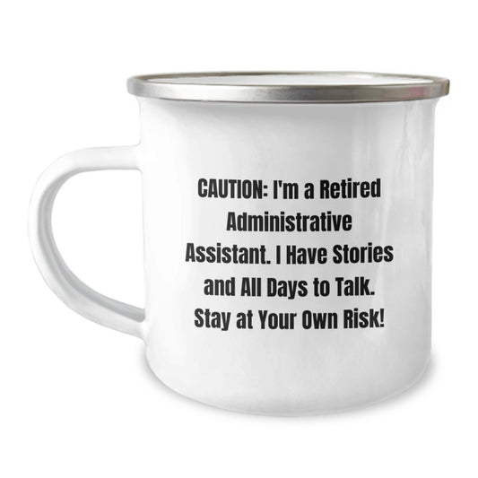 Funny Administrative Assistant Gifts from Men, Women, or Friends - Valentine's Unique Gifts for Administrative Assistants - Administrative Assistant Camping Mug Quote - Image 1