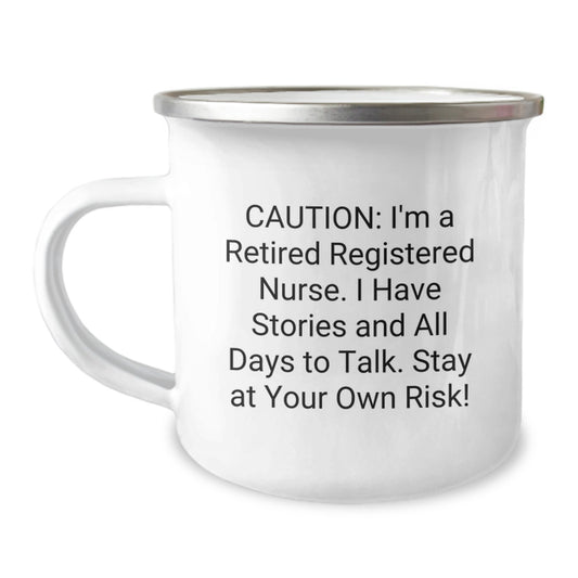 Funny Registered Nurse Gifts for Friends, Coworkers, and Family from a Retired RN - Graduation Unique Gifts for Him or Her - Camping Mug - Image 1