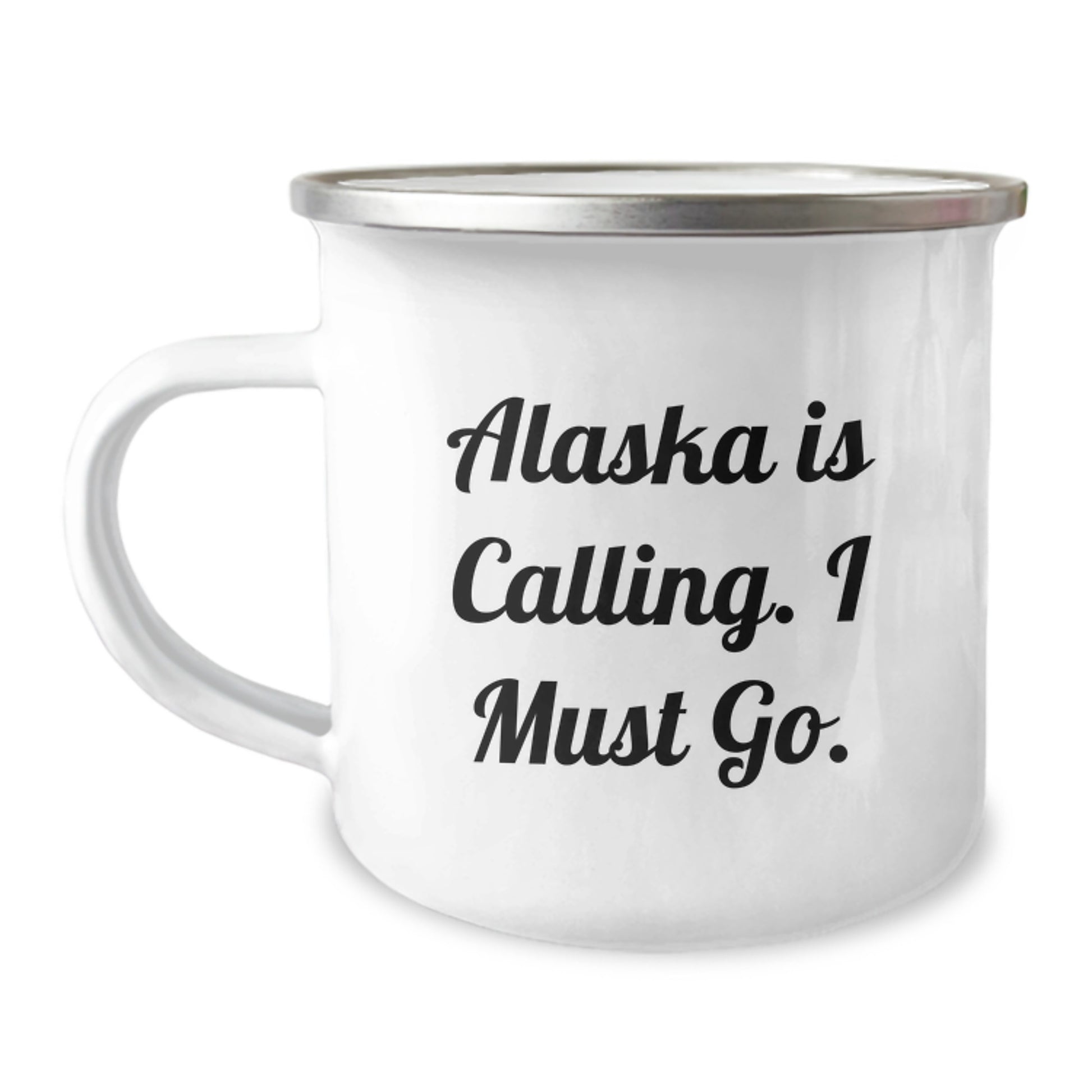 Alaska Camping Mug for Birthday - Funny Quote Gifts from Friends for Men and Women Alaska Enthusiasts, Unique Camping Mugs for Adventure Lovers, 'Alaska Is Calling. I Must Go.' - Image 1