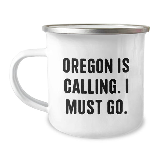 Oregon Gifts for Camping Lovers - Funny 'Oregon Is Calling. I Must Go.' Birthday Unique Gifts from Friends to Family, Camping Mug for Men and Women - Image 1