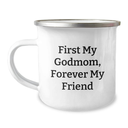 Funny Godmom Gifts for Her, First My Godmom Forever My Friend, 12 oz Camping Mug for Graduation Unique Gifts from Family - Image 1