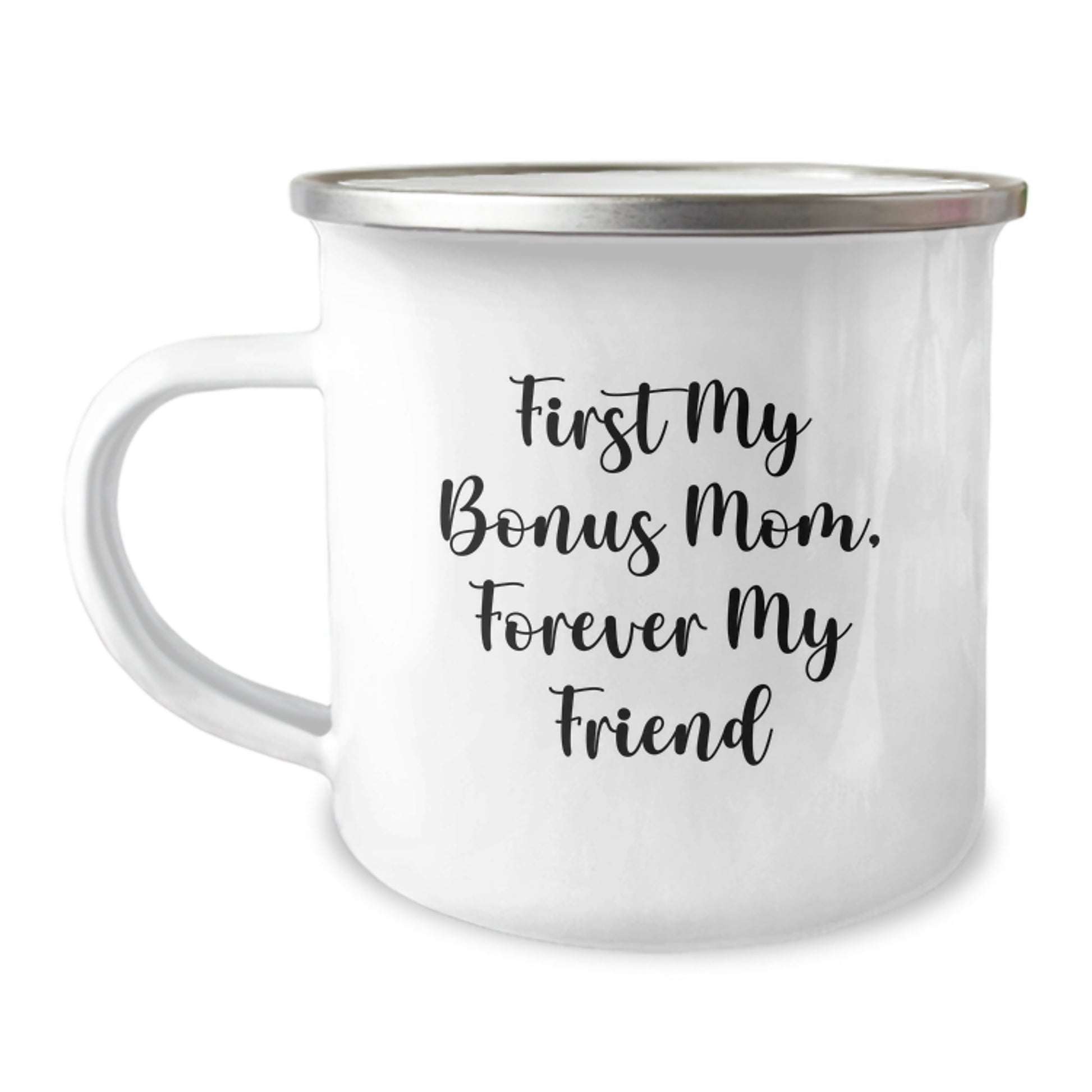 Funny Bonus Mom Gifts, First My Bonus Mom, Forever My Friend - Unique Graduation Unique Gifts for Bonus Mom, Camping Mug for Dad from Family - Image 1