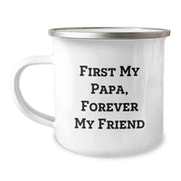 Load image into Gallery viewer, Funny Papa Gifts from Men to Papa, 'First My Papa, Forever My Friend' Camping Mug, Perfect for Valentine's Unique Gifts - Image 1
