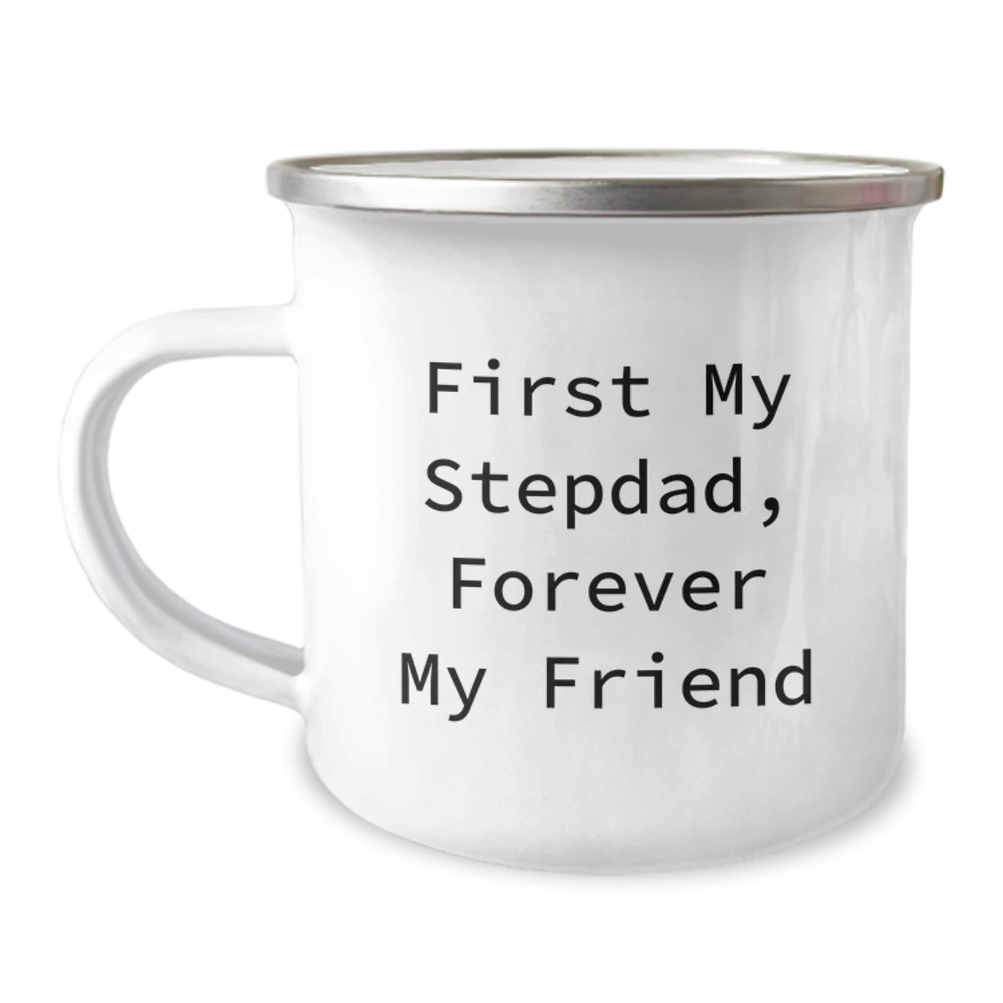 Funny Gifts for Stepdads - First My Stepdad, Forever My Friend, Valentine's Unique Camping Mug - Image 1