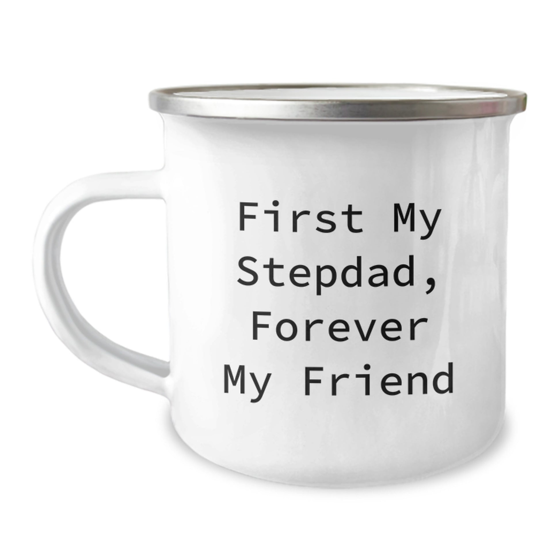 Funny Gifts for Stepdads - First My Stepdad, Forever My Friend, Valentine's Unique Camping Mug - Image 1