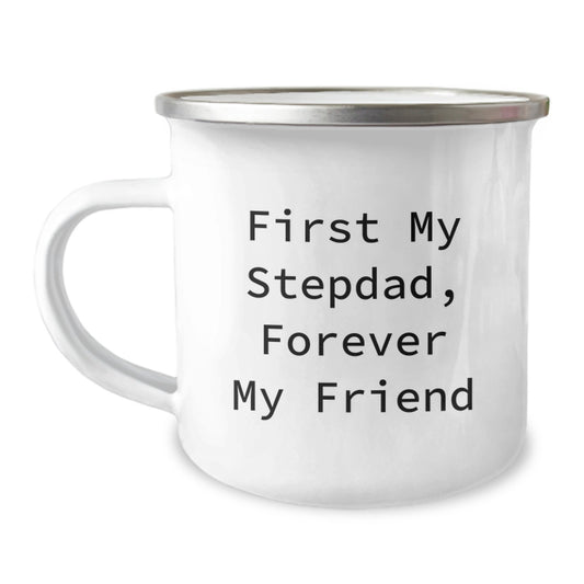 Funny Gifts for Stepdads - First My Stepdad, Forever My Friend, Valentine's Unique Camping Mug - Image 1