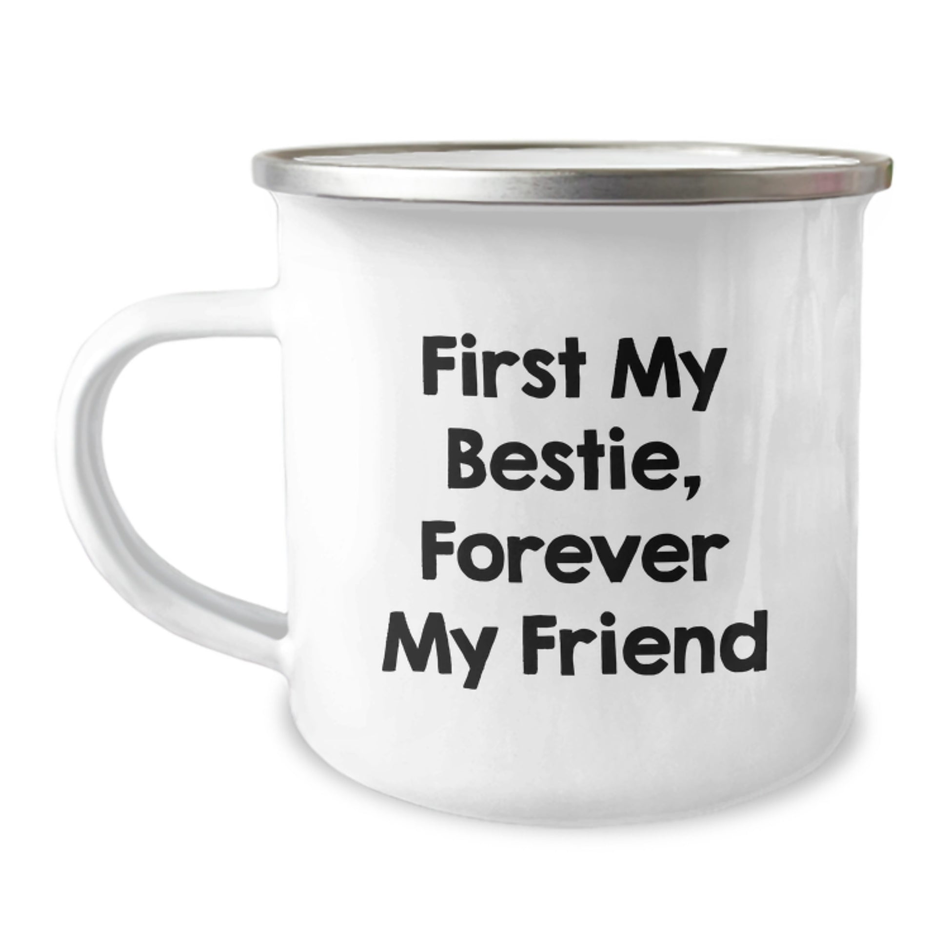 Funny Bestie Gifts, Camping Mug, 'First My Bestie, Forever My Friend' Bestie Graduation Unique Gifts from Men to Women, Friends to Family - Image 1
