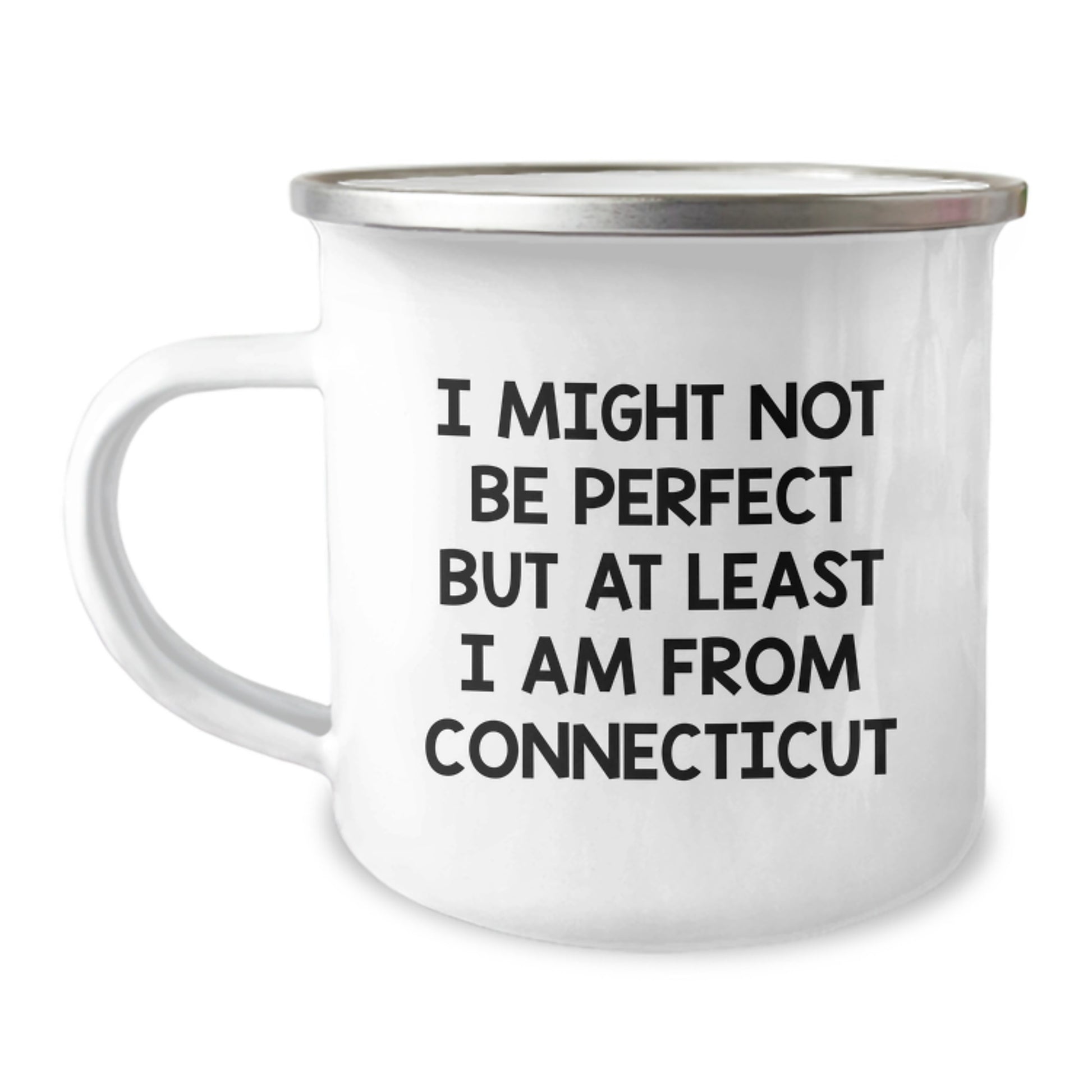 Funny Connecticut Gifts from Friends for Graduation - 'I Might Not Be Perfect' Camping Mug - Image 1