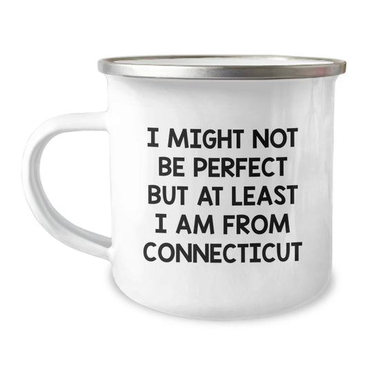 Funny Connecticut Gifts from Friends for Graduation - 'I Might Not Be Perfect' Camping Mug - Image 1