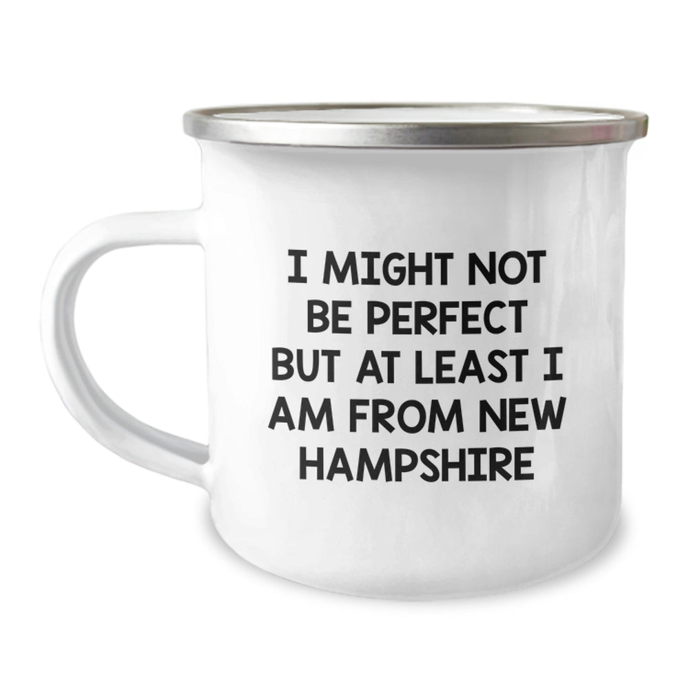 Funny New Hampshire Camping Mug Gifts from Family to Friends - 'I Might Not Be Perfect But At Least I Am From New Hampshire' Christmas Unique Gifts - Image 1