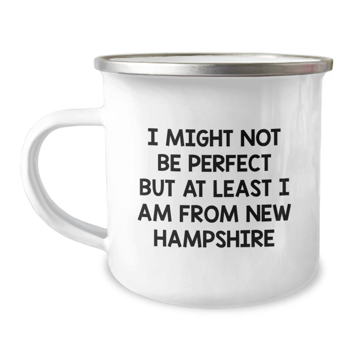 Funny New Hampshire Camping Mug Gifts from Family to Friends - 'I Might Not Be Perfect But At Least I Am From New Hampshire' Christmas Unique Gifts - Image 1