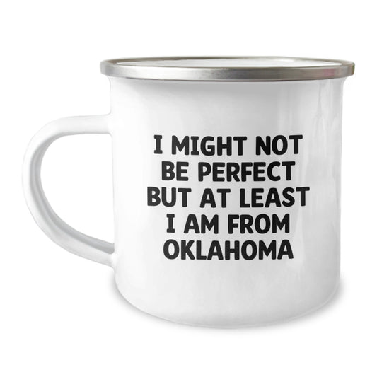 Oklahoma Proud Camping Mug, Funny Quote, Gifts from Friends, Gifts for Oklahoma, Unique Graduation Gifts - Image 1