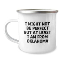 Load image into Gallery viewer, Oklahoma Proud Camping Mug, Funny Quote, Gifts from Friends, Gifts for Oklahoma, Unique Graduation Gifts - Image 1
