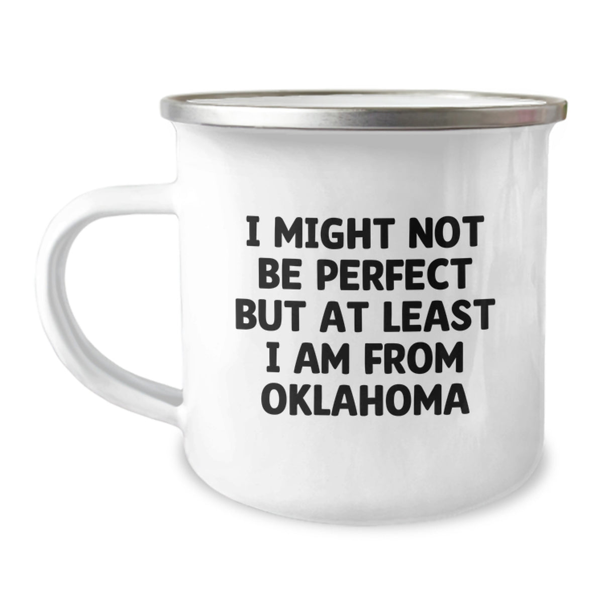 Oklahoma Proud Camping Mug, Funny Quote, Gifts from Friends, Gifts for Oklahoma, Unique Graduation Gifts - Image 1