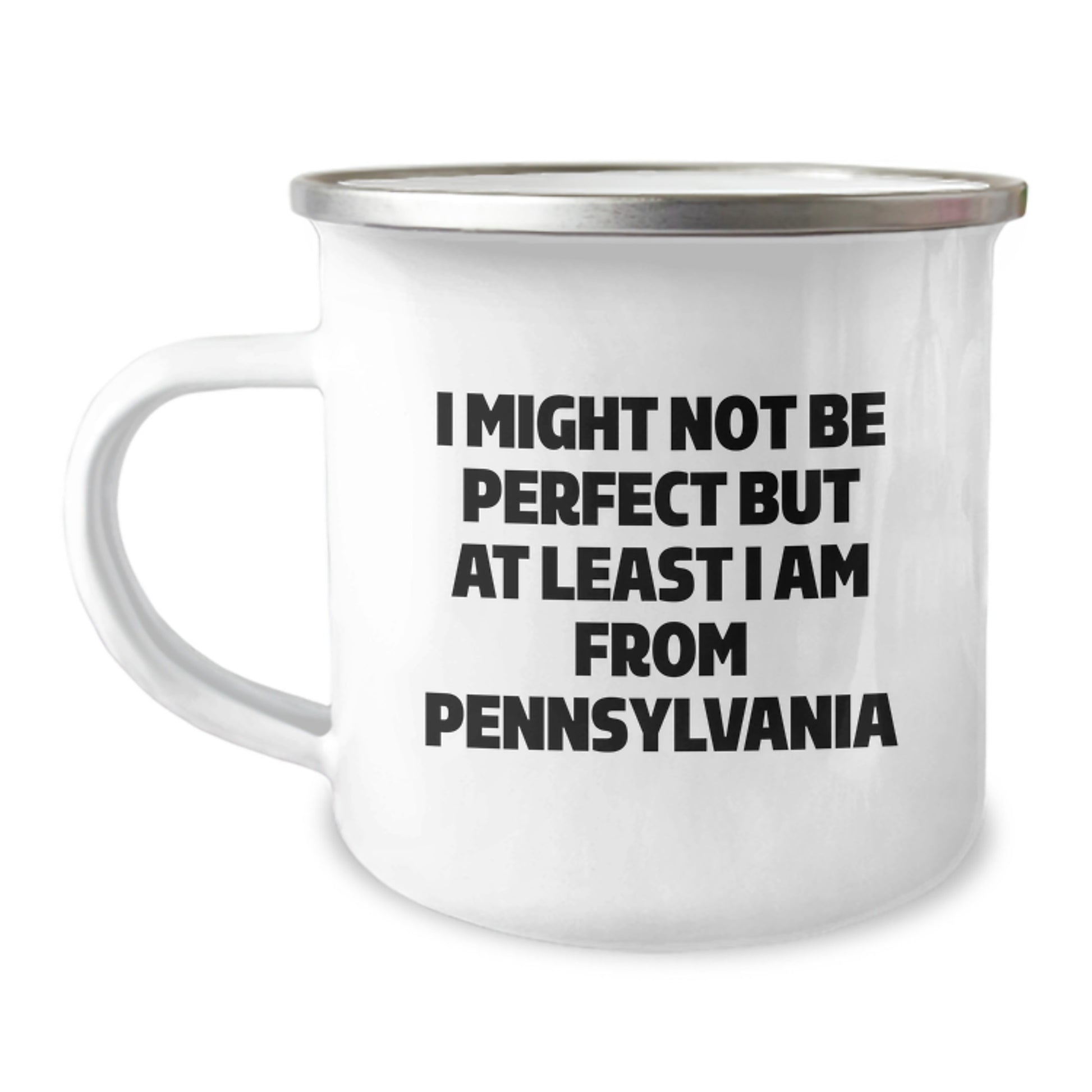 Pennsylvania Proud Camping Mug, Funny Quote Gifts from Friends for Graduation, 12 oz Stainless Steel with Enamel Finish - Image 1