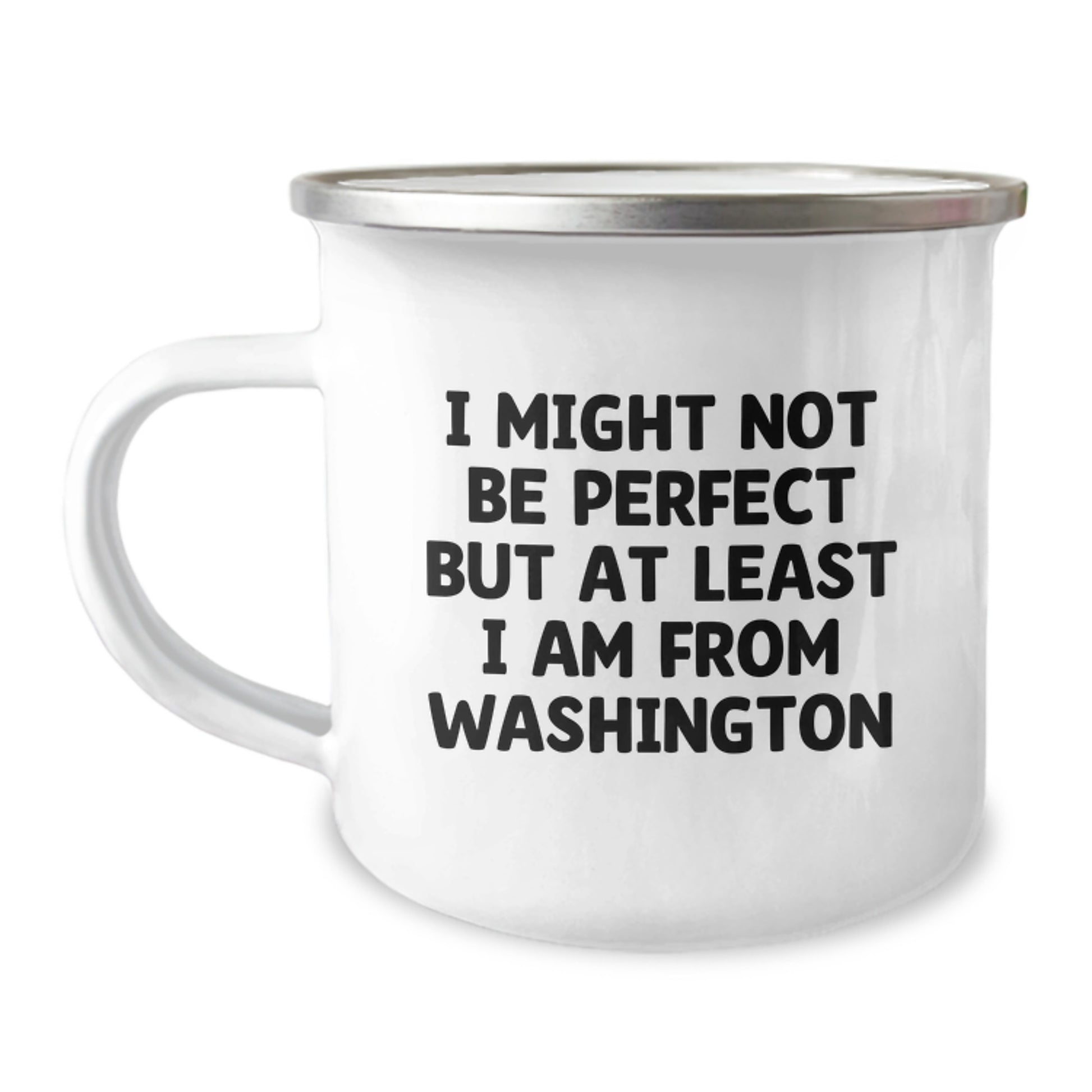 Washington State Proud Gifts from Friends, Funny Camping Mug for Washington Grads, 'I Might Not Be Perfect' Quote - Image 1