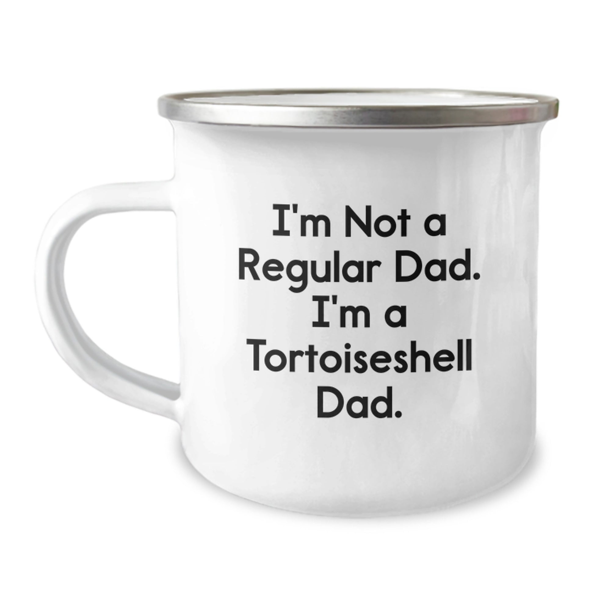 Tortoiseshell Cat Lover Gifts, Camping Mug for Dad, Funny Quote - I'm Not A Regular Dad, I'm A Tortoiseshell Dad, Unique Gifts from Friends to Family - Image 1
