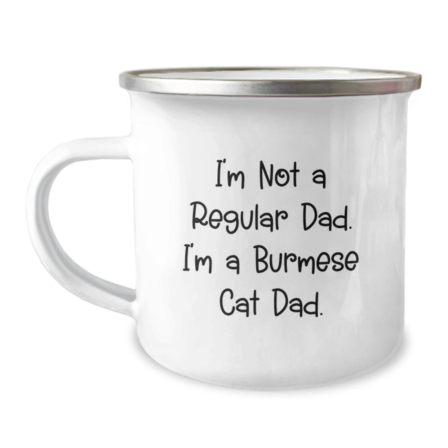 Funny Burmese Cat Dad Gifts for Men, Camping Mug for Graduation Unique Gifts from Dad to Burmese Cat Lover, I'm Not A Regular Dad. I'm A Burmese Cat Dad. - Image 1