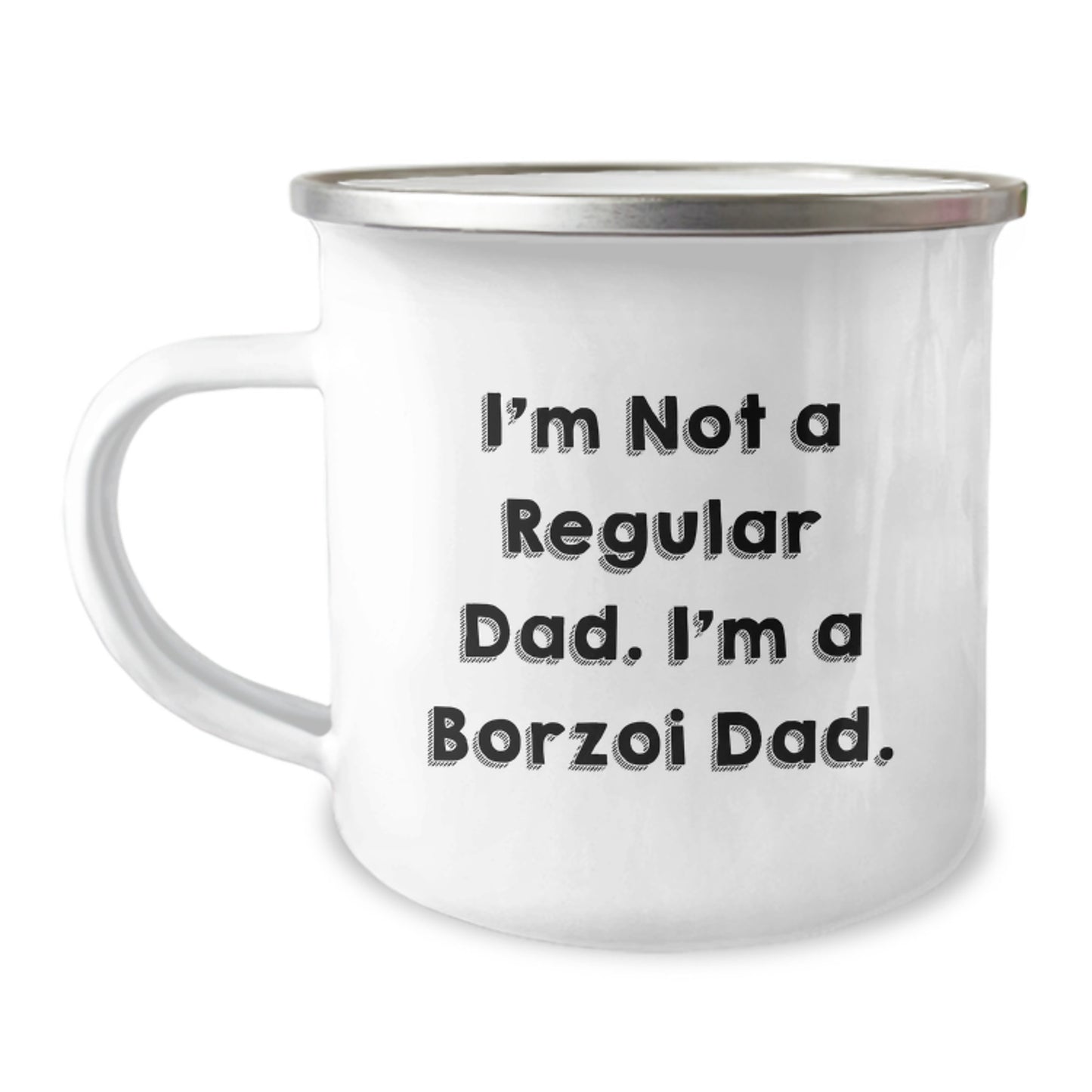 Funny Borzoi Dog Camping Mug Gifts from Dad to Borzoi Dog Lover on Valentine's - I'm Not A Regular Dad. I'm A Borzoi Dad. - Image 1