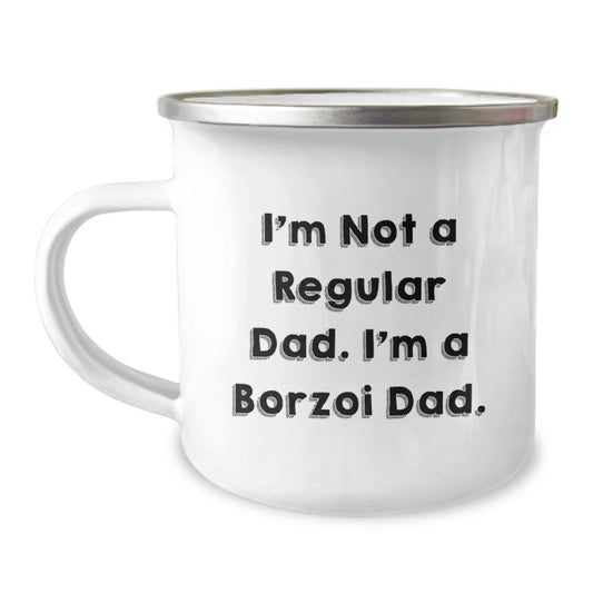 Funny Borzoi Dog Camping Mug Gifts from Dad to Borzoi Dog Lover on Valentine's - I'm Not A Regular Dad. I'm A Borzoi Dad. - Image 1