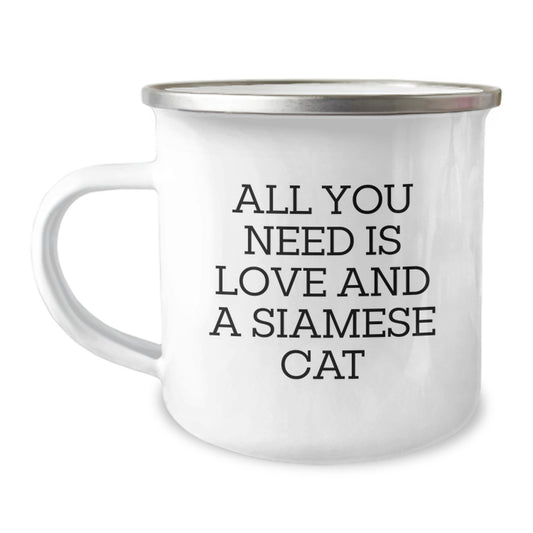 Gifts from Men to Siamese Cat Lovers, Funny Camping Mug for Graduation Unique Gifts, All You Need Is Love And A Siamese Cat - Image 1