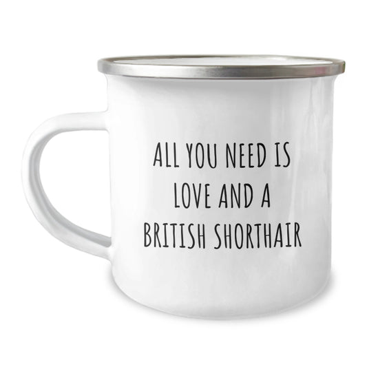 Love British Shorthair Cat Camping Mug Gifts from Men for Valentine's - Funny Cat Quote - Image 1