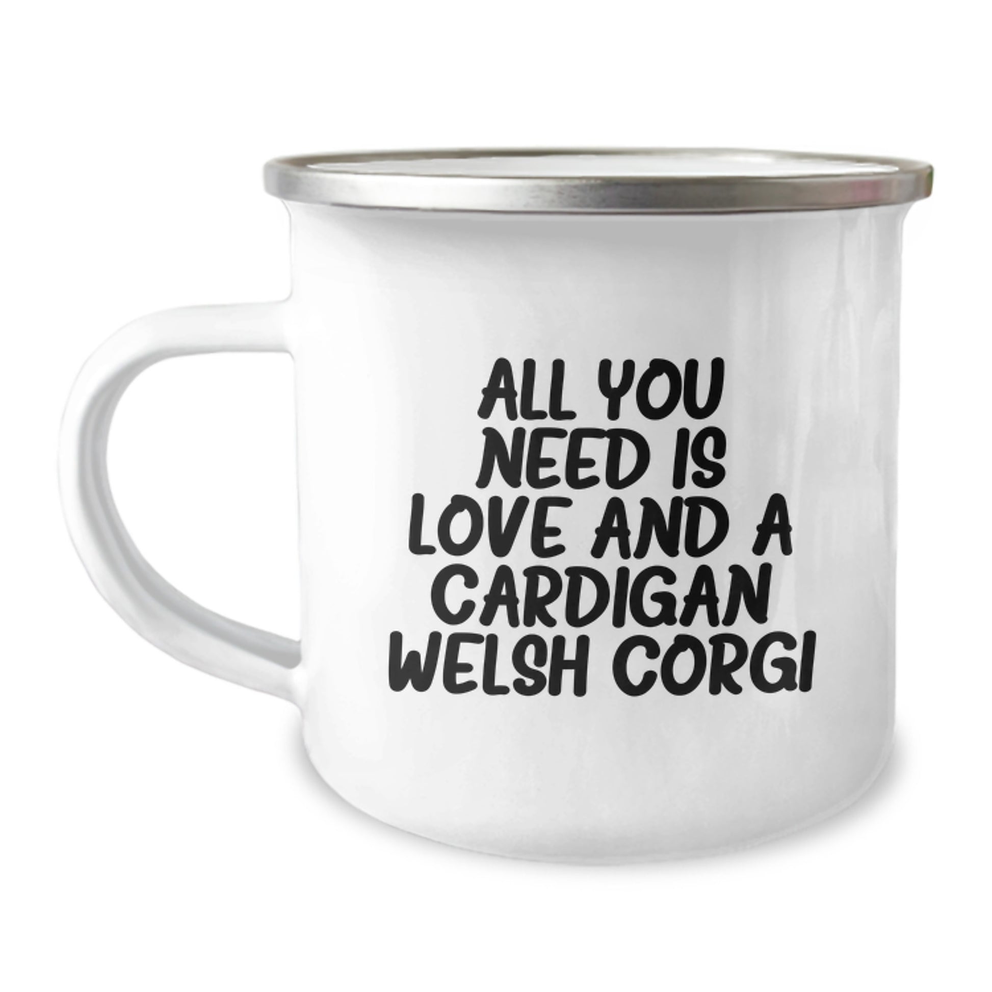 Funny Cardigan Welsh Corgi Dog Gifts for Men from Friends, Unique Graduation Keepsakes with Camping Mug Quote 'All You Need Is Love And A Cardigan Welsh Corgi' - Image 1