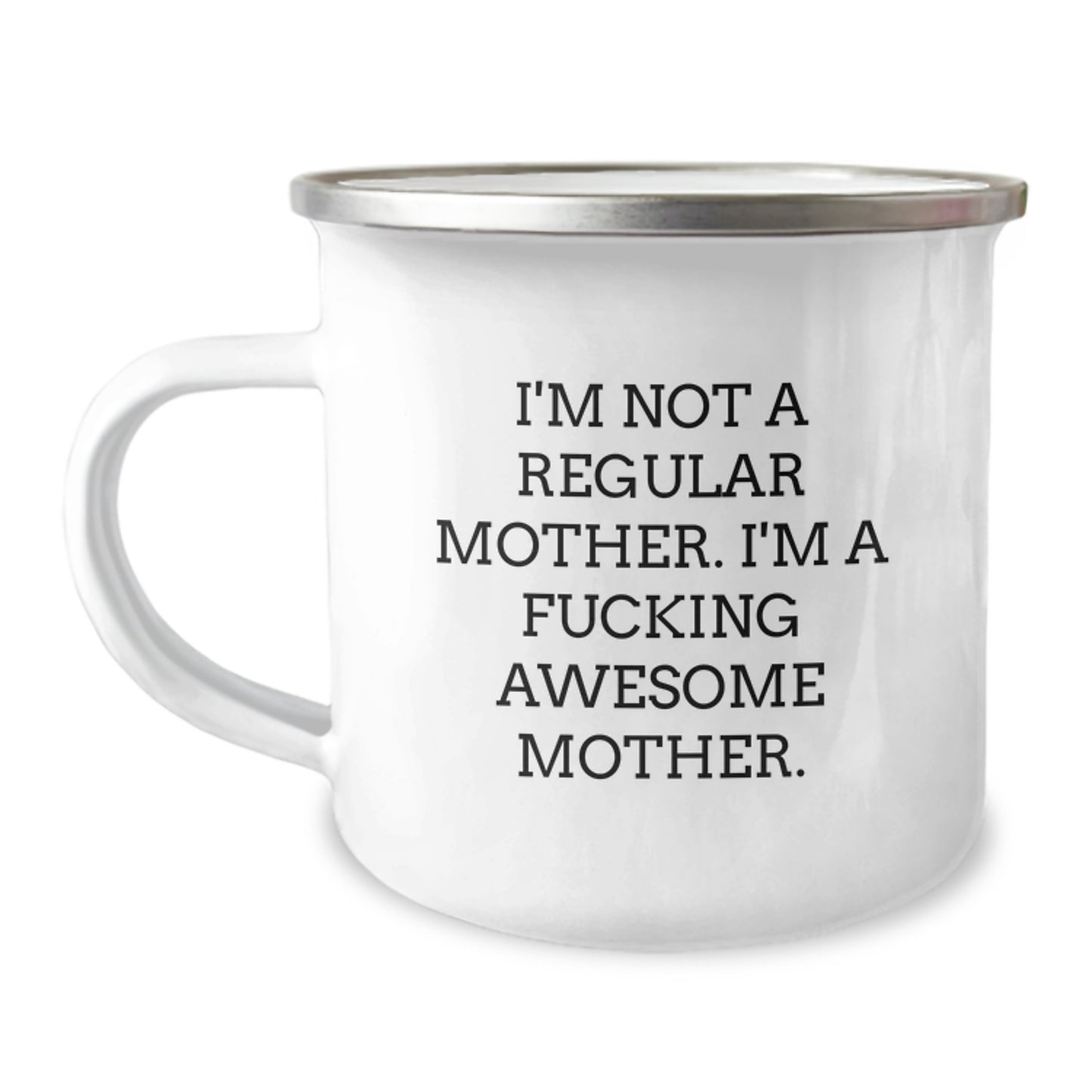 Funny Mother Gifts from Men - I'm Not A Regular Mother Camping Mug for Valentine's - Image 1