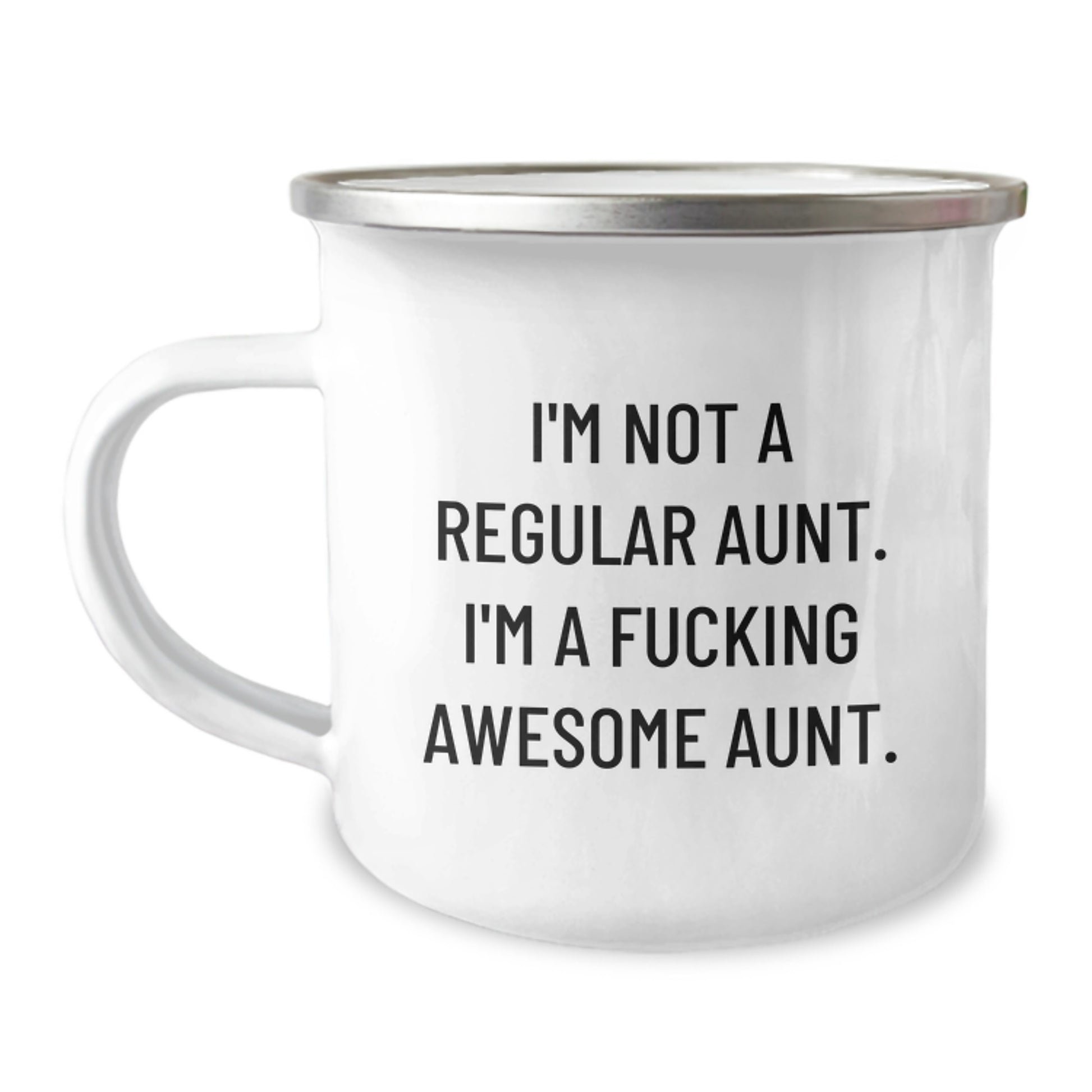Funny Aunt Camping Mug, Gifts from Aunt, I'm Not A Regular Aunt, Perfect for Graduation Celebration, Unique Camping Mug - Image 1
