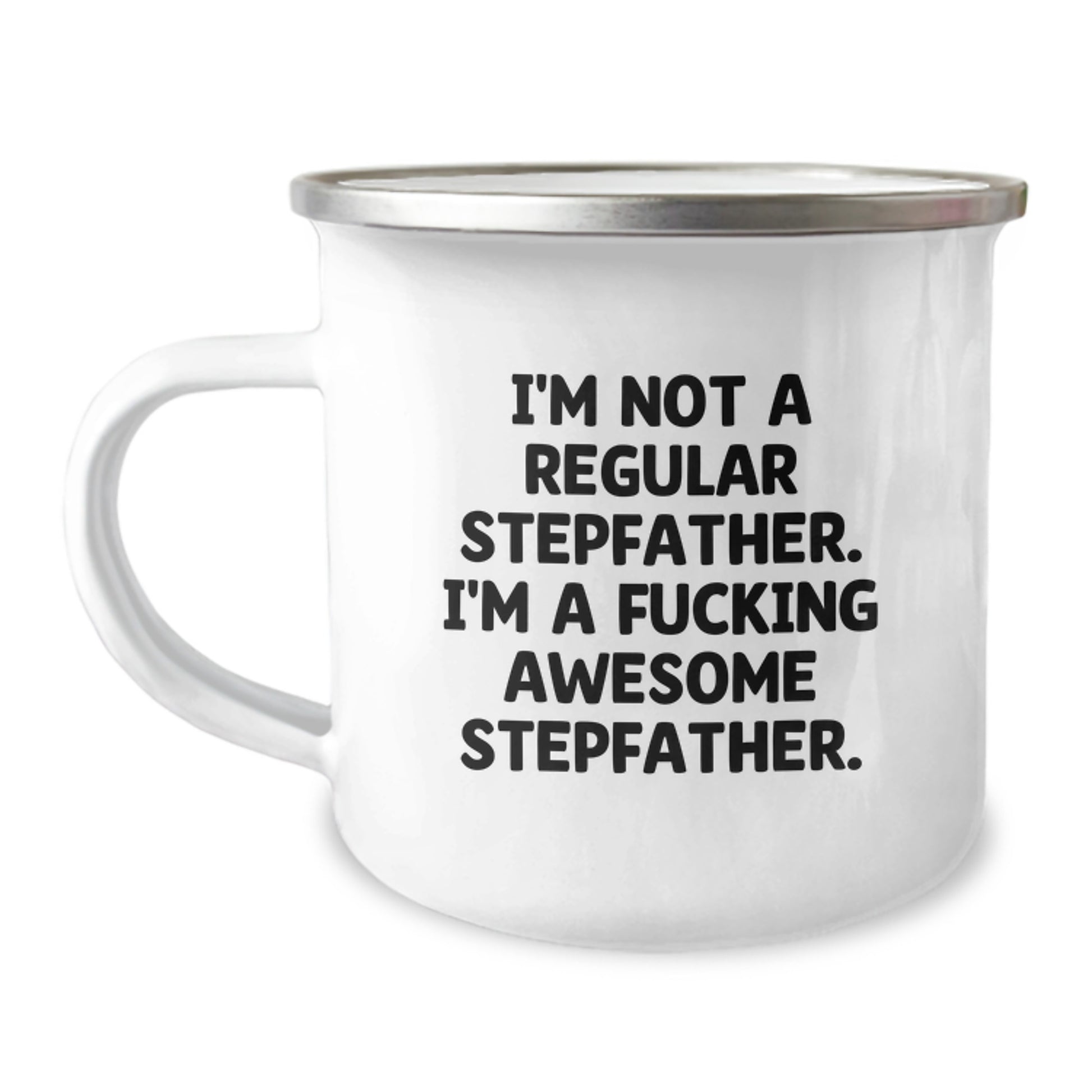 Funny Stepfather Gifts for Him, Gifts from Family to Stepfather, Funny Camping Mug for Graduation, 'I'm Not A Regular Stepfather. I'm A F--king Awesome Stepfather.' Quote - Image 1
