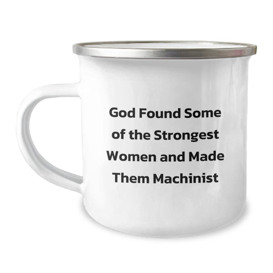 Funny Machinist Gifts from Family to Women Graduation Unique Gifts Machinist Enthusiast Camping Mug - Image 1