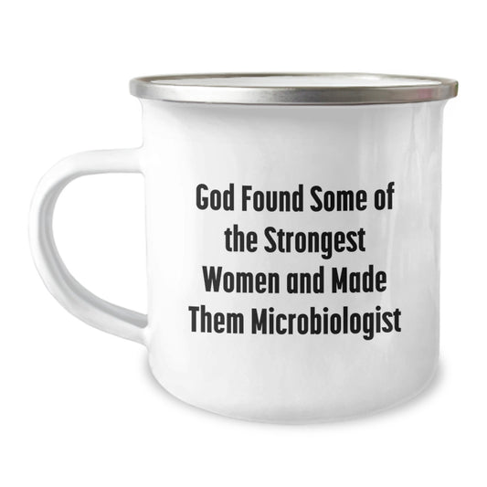 Gifts from Friends to Microbiologist Women with Funny Quote, Perfect for Camping Mug on Graduation Day - Microbiologist Camping Mug, Enamel Finish, Stainless Steel - Image 1