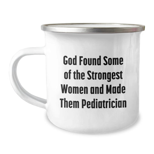 Funny Pediatrician Gifts from Friends - Inspirational Camping Mug for Pediatrician Women - Graduation Unique Gifts for Pediatrician - Image 1