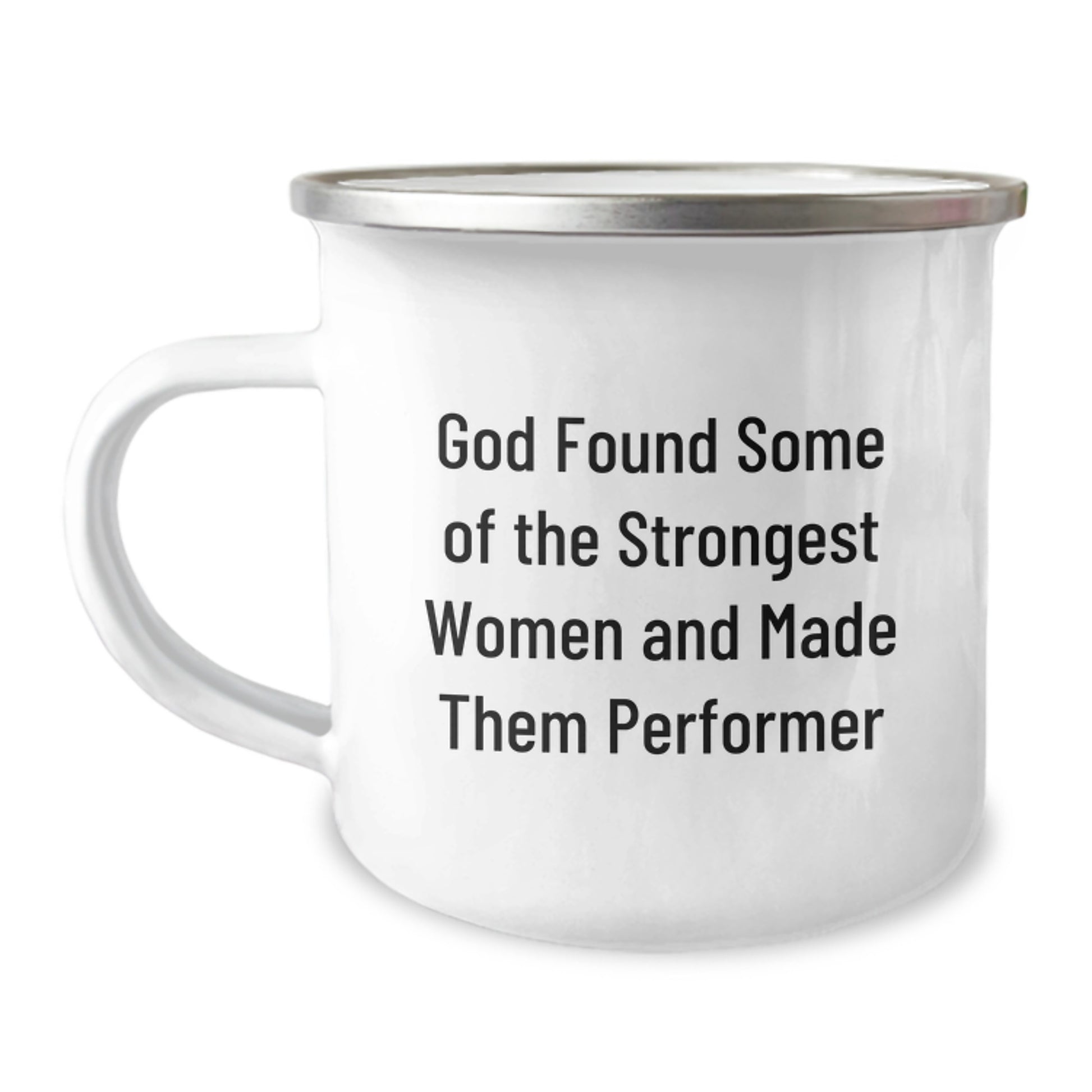 Funny Inspirational Gifts from Men to Performer Women Camping Mug - Image 1