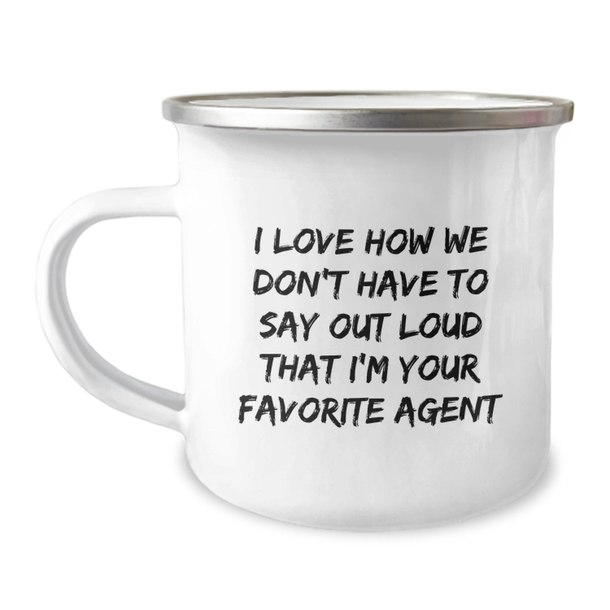 Funny Agent Gifts for Men - 'I Love How We Don't Have To Say Out Loud' Camping Mug, Valentine's Unique Gifts from Friends to Agent - Image 1