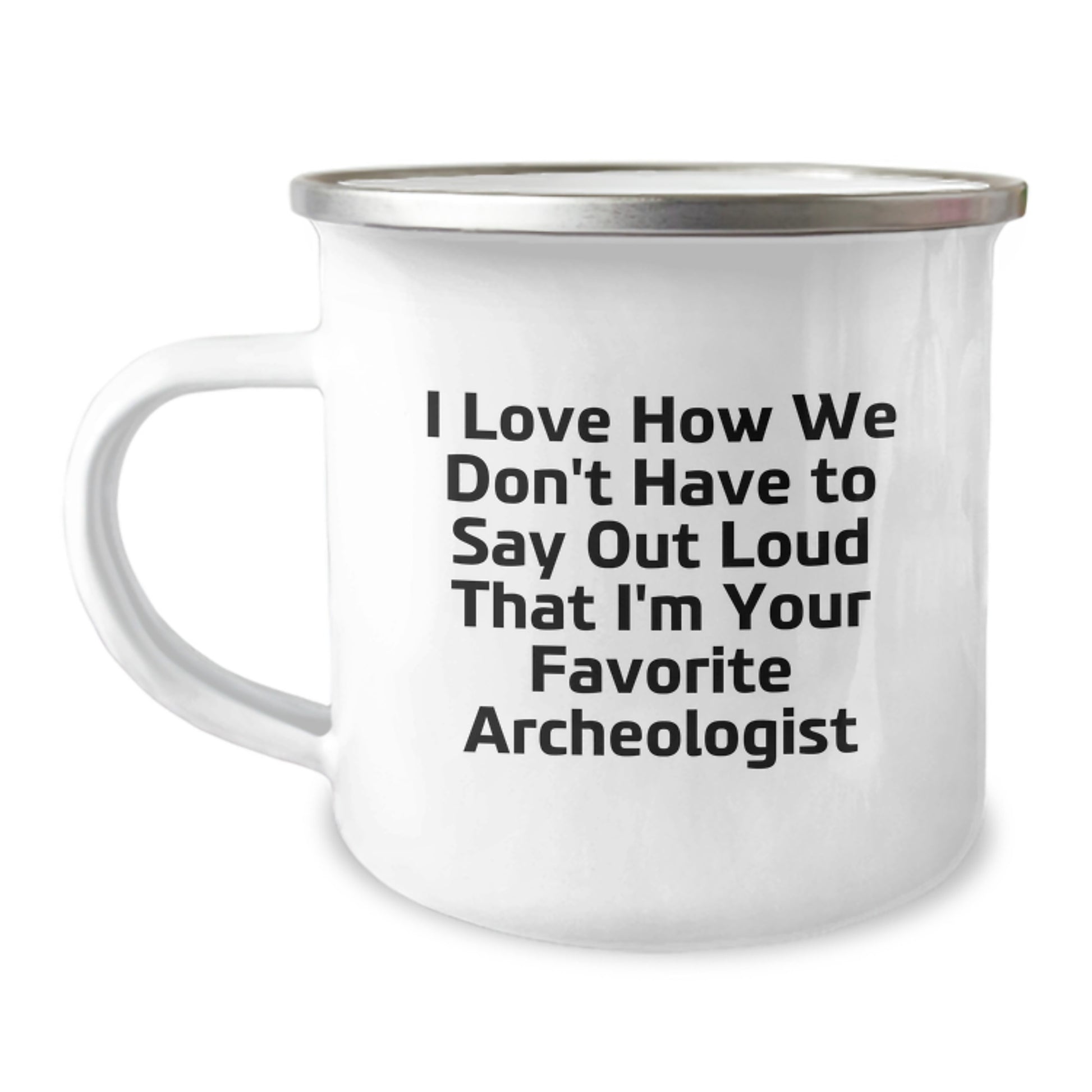 Funny Archeologist Gifts for Men, Camping Mug, Valentine's Unique Gifts from Men to Favorite Archeologist - Image 1
