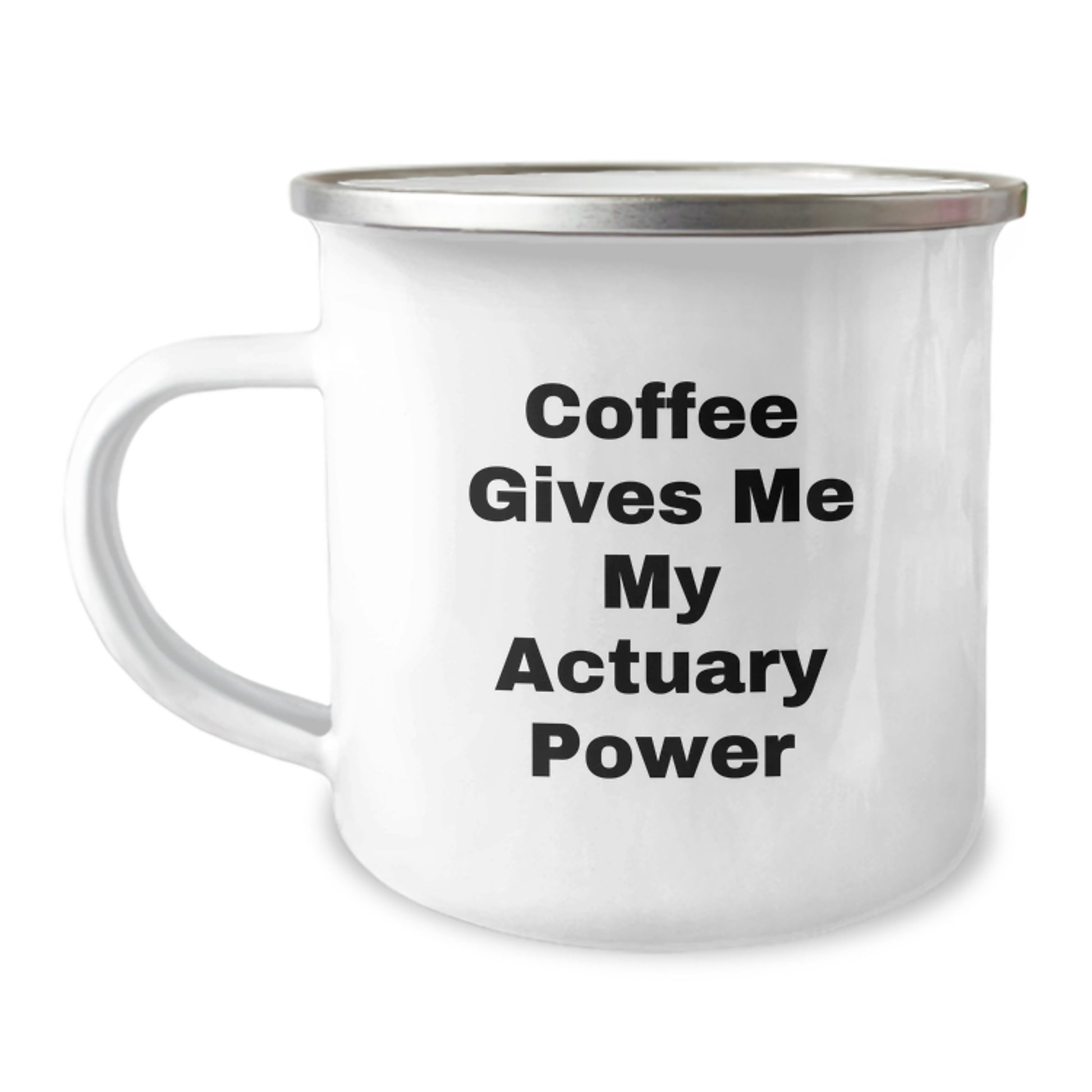 Unique Gifts for Actuary Friends, Funny Actuary Coffee Mug for Valentine's, Camping Mug for Actuary Lovers, Coffee Gives Me My Actuary Power - Image 1