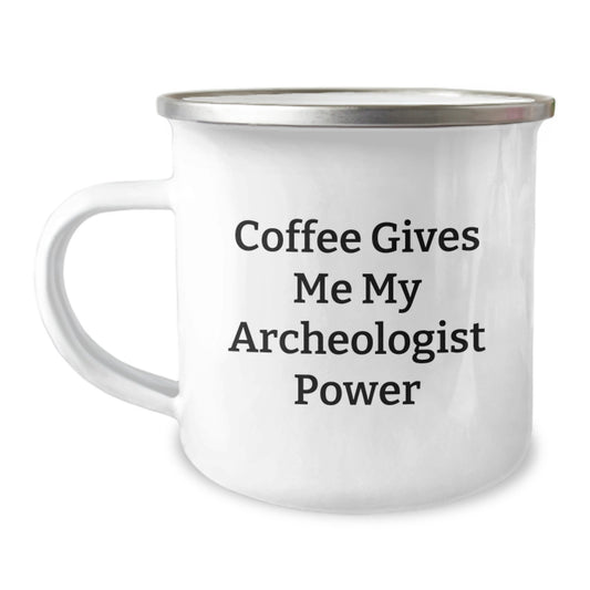 Funny Coffee Mug for Archeologist Graduation Unique Gifts from Family to Friends - Image 1