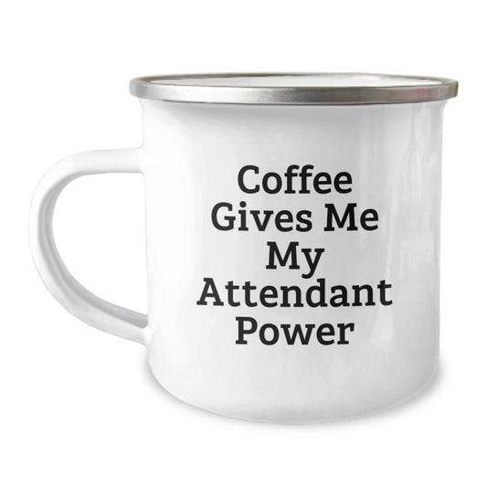 Funny Attendant Gifts, Men's Camping Mug, 'Coffee Gives Me My Attendant Power' Inspirational Quote, Perfect Graduation Unique Gifts from Family, Friends, or Coworkers for Attendant, Men - Image 1