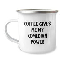 Load image into Gallery viewer, Comedian Gifts, Funny Camping Mug, Coffee Gives Me My Comedian Power, Unique Christmas Unique Gifts from Friends to Comedian - Image 1
