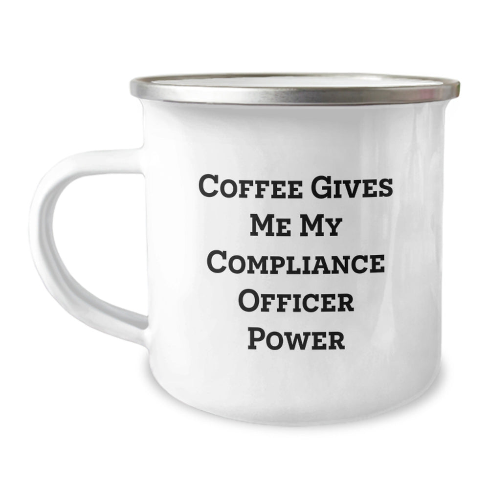 Funny Compliance Officer Gifts for Men, Women, Friends - Coffee Gives Me My 'Compliance Officer Power' Stainless Steel Camping Mug for Christmas Unique Gifts - Image 1