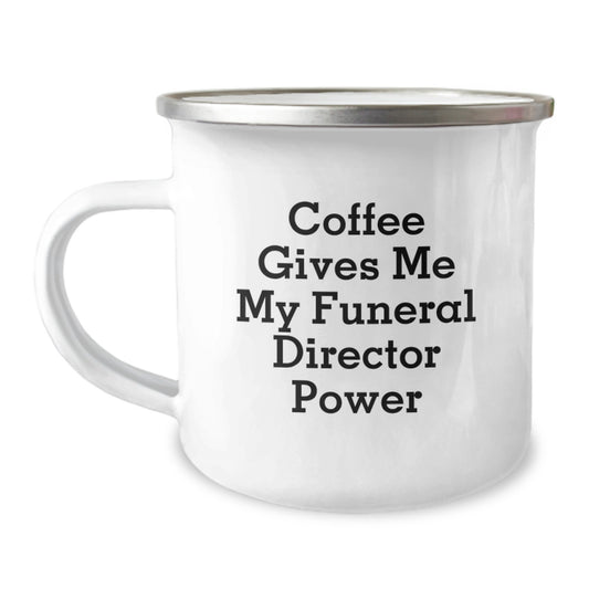 Funny Funeral Director Gifts from Friends, Men, Coworkers - 'Coffee Gives Me My Funeral Director Power' Enamel Camping Mug for Funeral Directors, Graduation Unique Gifts - Image 1